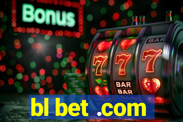 bl bet .com